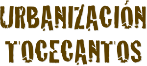             urbanización 
             tocecantos